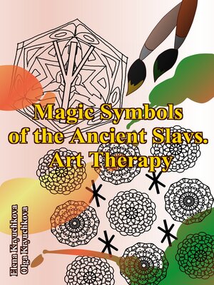 cover image of Magic Symbols of the Ancient Slavs. Art Therapy